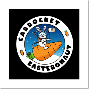 Carrocket Easteronaut - Bunny Astronaut Carrot Rocket Posters and Art